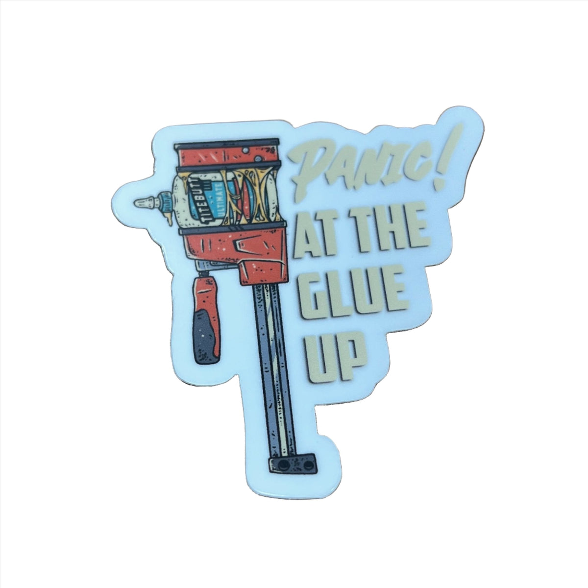 Panic! At the Glue Up Sticker - Shop Nation Store